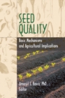 Image for Seed quality: basic mechanisms and agricultural implications