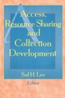 Image for Access, resource sharing and collection development