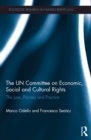 Image for The UN Committee on Economic, Social and Cultural Rights: The Law, Process and Practice