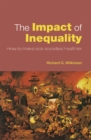Image for The Impact of Inequality: How to Make Sick Societies Healthier