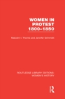 Image for Women in Protest 1800-1850 : volume 37