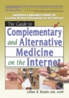 Image for The guide to complementary and alternative medicine on the Internet