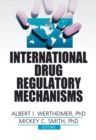 Image for International Drug Regulatory Mechanisms