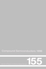 Image for Compound semiconductors 1996: proceedings of the twenty-third International Symposium on Compound Semiconductors held in St Petersburg, Russia, 23-27 September 1996