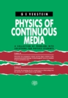 Image for Physics of continuous media: problems and solutions in electromagnetism, fluid mechanics and MHD