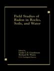 Image for Field Studies of Radon in Rocks, Soils, and Water
