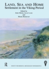 Image for Land, sea and home: settlement in the Viking period : proceedings of a conference on Viking-period settlement, at Cardiff, July 2001