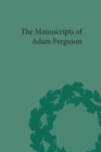 Image for The manuscripts of Adam Ferguson