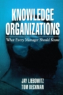 Image for Knowledge organizations: what every manager should know