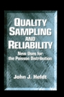 Image for Quality Sampling and Reliability: New Uses for the Poisson Distribution