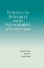 Image for Ecological integrity and the management of ecosystems