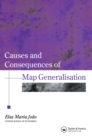 Image for Causes and consequences of map generalisation