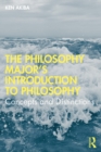 Image for The philosophy major&#39;s introduction to philosophy: concepts and distinctions