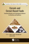 Image for Cereals and Cereal-Based Foods: Functional Benefits and Technological Advances for Nutrition and Healthcare
