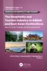 Image for The hospitality and tourism industry in ASEAN and East Asian destinations: new growth, trends, and developments