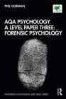 Image for AQA Psychology A Level. Paper Three Forensic Psychology