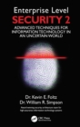 Image for Enterprise Level Security 2: Advanced Topics in an Uncertain World