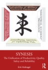 Image for Synesis: The Unification of Productivity, Quality, Safety and Reliability