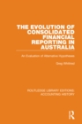 Image for The evolution of consolidated financial reporting in Australia: an evaluation of alternative hypotheses