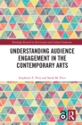 Image for Understanding Audience Engagement in the Contemporary Arts