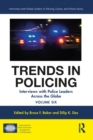 Image for Trends in Policing Volume 6: Interviews With Police Leaders Across the Globe