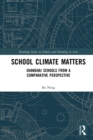 Image for School Climate Matters: Shanghai Schools from a Comparative Perspective