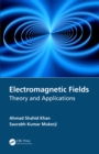 Image for Electromagnetic fields: theory and applications