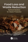 Image for Food Loss and Waste Reduction: Technical Solutions for Cleaner Production