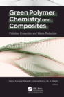 Image for Green Polymer Chemistry and Composites: Pollution Prevention and Waste Reduction