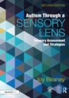 Image for Autism through a sensory lens: sensory assessment and strategies