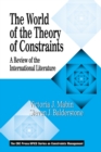 Image for The world of the theory of constraints: a review of the international literature