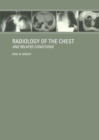 Image for Radiology of the Chest and Related Conditions