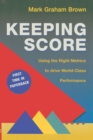 Image for Keeping Score: Using the Right Metrics to Drive World Class Performance
