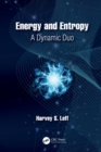 Image for Energy and Entropy: A Dynamic Duo