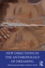 Image for New Directions in the Anthropology of Dreaming