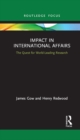 Image for Impact in International Affairs: The Quest for World-Leading Research
