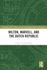 Image for Milton, Marvell, and the Dutch Republic