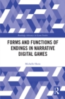 Image for Forms and functions of endings in narrative digital games