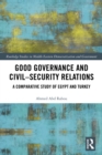 Image for Good governance and civil-security relations: a comparative study of Egypt and Turkey : 28