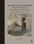 Image for The sisters of Nazareth Convent: a Roman-period, Byzantine, and crusader site in central Nazareth