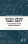 Image for The Digitalization of Financial Markets: The Socioeconomic Impact of Financial Technologies