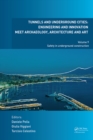 Image for Tunnels and underground cities  : engineering and innovation meet archaeology, architecture and artVolume 9,: Safety in underground construction