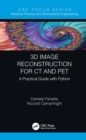 Image for 3D image reconstruction for CT and PET: a practical guide with Python