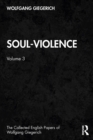 Image for Soul-Violence: Volume 3