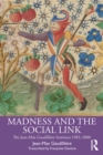 Image for Madness and the Social Link: The Jean-Max Gaudillière Seminars 1985-2000