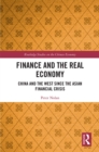 Image for Finance and the Real Economy: China and the West Since the Asian Financial Crisis