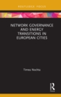 Image for Network Governance and Energy Transitions in European Cities
