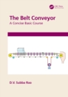 Image for The belt conveyor: a concise basic course