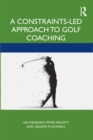 Image for A Constraints-Led Approach to Golf Coaching