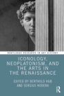 Image for Iconology, Neoplatonism, and the Arts in the Renaissance